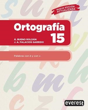 ORTOGRAFÍA 15 | 9788428343350 | PALACIOS GARRIDO, JOSE ANTONIO/BUENO ROLDÁN, ÁNGEL