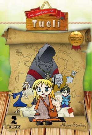 AVENTURAS DE TUELI, LAS | 9788478986118 | SÁNCHEZ MONTERO, MANU