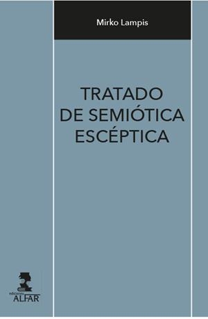 TRATADO DE SEMIÓTICA ESCÉPTICA | 9788478987528 | LAMPIS, MIRKO