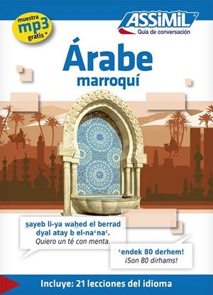 ARABE MARROQUI. GUIA DE CONVERSACIÓN + MP3 | 9782700506242