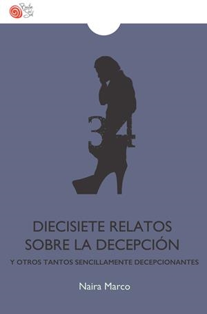 DIECISIETE RELATOS SOBRE LA DECEPCIÓN | 9788417263607 | MARCO, NURIA