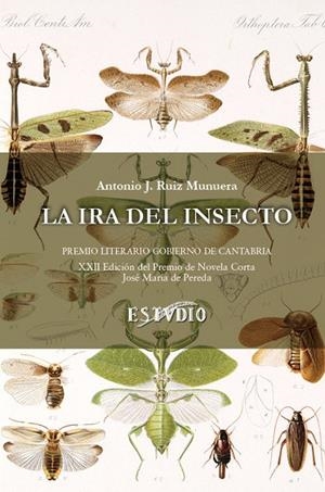 IRA DEL INSECTO, LA | 9788416455232 | RUIZ MUNUERA,  ANTONIO