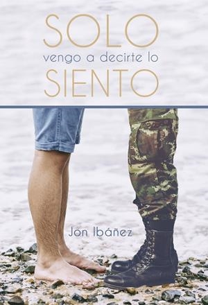 SOLO VENGO A DECIRTE LO SIENTO | 9788417818517 | IBAÑEZ, JON