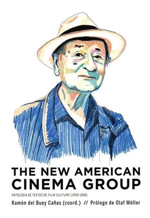NEW AMERICAN CINEMA GROUP, THE | 9788412002720 | BUEY CAÑAS, RAMON DEL