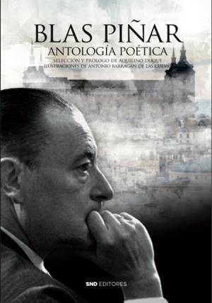 ANTOLOGIA POETICA | 9788494989896 | PIÑAR LOPEZ, BLAS