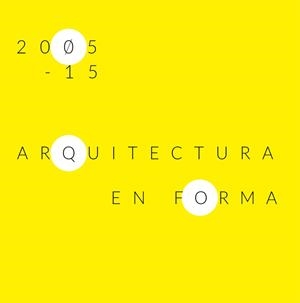 ARQUITECTURA EN FORMACION 2005-15 | 9788417449636 | VICERRECTORADO DE CULTURA Y DEPORTES DE LA UNIVERSIDAD DE MÁLAGA