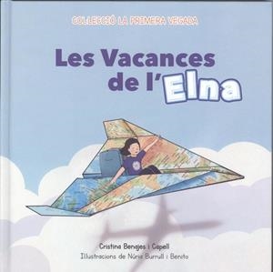 VACANCES DE L'ELNA, LES | 9788412010503 | BENAJES I CAPELL, CRISTINA