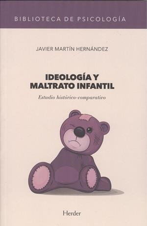 IDEOLOGÍA Y MARTRATO INFANTIL | 9788425442377 | MARTÍN HERNÁNDEZ, JAVIER