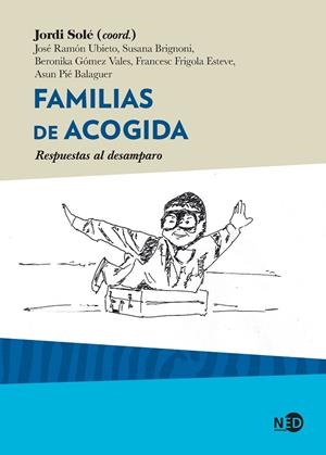 FAMILIAS DE ACOGIDA | 9788416737628 | SOLÉ BLANCH, JORDI / UBIETO PARDO, JOSÉ RAMÓN / BRIGNONI, SUSANA / GÓMEZ VALES, BERONIKA / FRIGOLA E
