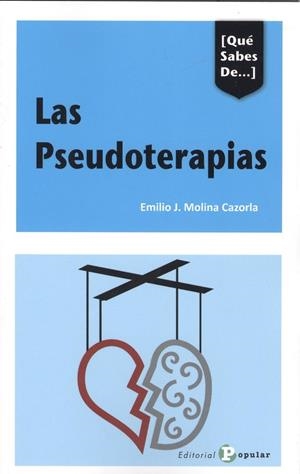 PSEUDOTERAPIAS, LAS | 9788478847839 | MOLINA CAZORLA, EMILIO J.