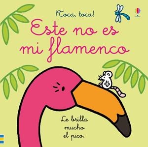 ESTE NO ES MI FLAMENCO | 9781474962537 | WATT, FIONA