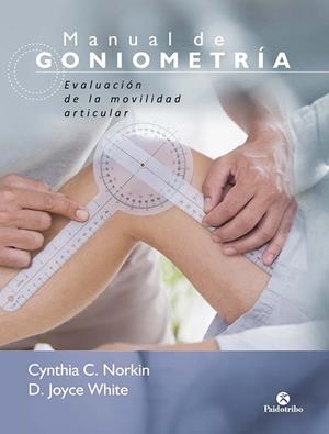 MANUAL DE GONIOMETRÍA. EVALUACIÓN DE LA MOVILIDAD ARTICULAR | 9788499107189 | NORKIN, CYNTHIA C. / WHITE, JOYCE