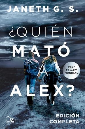 QUIÉN MATÓ A ALEX? - EDICIÓN COMPLETA | 9788417525330 | G. S., JANETH