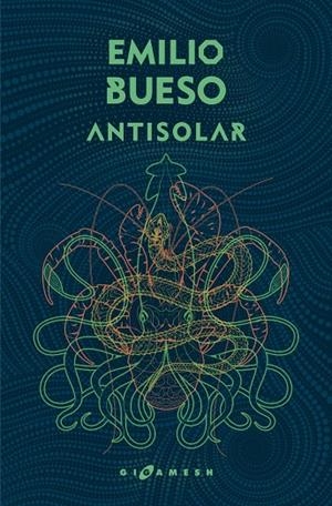 ANTISOLAR | 9788417507268 | BUESO, EMILIO
