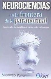 NEUROCIENCIAS EN LA FRONTERA DE LO PARANORMAL | 9788417581275 | PARRA, ALEJANDRO