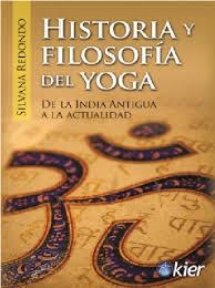 HISTORIA Y FILOSOFÍA DEL YOGA | 9788417581091 | REDONDO, SILVANA