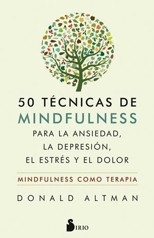 50 TECNICAS DE MINDFULNESS PARA LA ANSIEDAD... | 9788417399559 | ALTMAN, DONALD