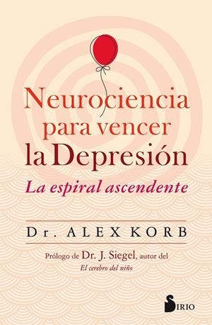 NEUROCIENCIA PARA VENCER LA DEPRESIÓN | 9788417399580 | KORB, ALEX