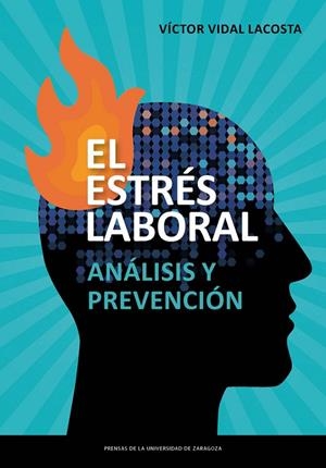ESTRÉS LABORAL, EL. ANÁLISIS Y PREVENCIÓN | 9788417633943 | VIDAL LACOSTA, VÍCTOR