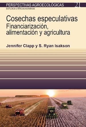 COSECHAS ESPECULATIVAS | 9788498889093 | CLAPP, JENNIFER