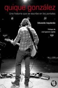 QUIQUE GONZALEZ | 9788461497898 | IZQUIERDO CABRERA, EDUARDO