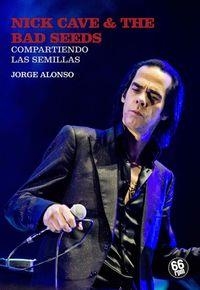 NICK CAVE Y THE BAD SEEDS | 9788494125096 | ALONSO MENENDEZ, JORGE