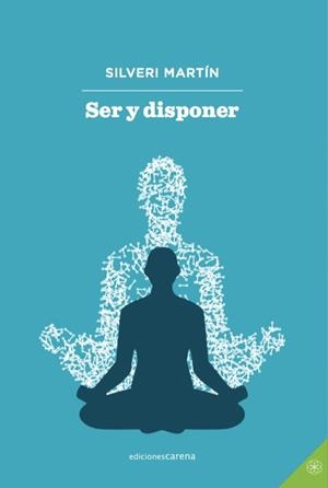 SER Y DISPONER | 9788417852153 | MARTIN, SILVERI