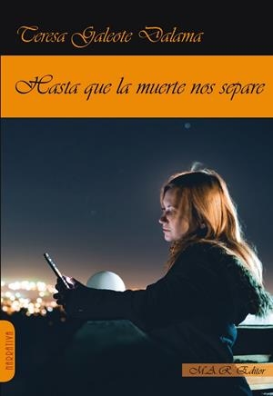 HASTA QUE LA MUERTE NOS SEPARE | 9788417433208 | GALEOTE, TERESA