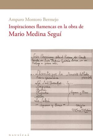 INSPIRACIONES FLAMENCAS EN LA OBRA DE MARIO MEDINA SEGUÍ | 9788494877230 | MONTORO BERMEJO, AMPARO