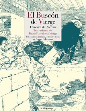 BUSCÓN DE VIERGE, EL | 9788416968770 | DE QUEVEDO / URRABIETA