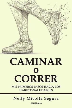 CAMINAR O CORRER | 9788417587536 | MICOLTA SEGURA, NELLY