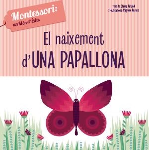 NAIXEMENT D'UNA PAPALLONA, EL | 9788468261751 | PIRODDI, CHIARA