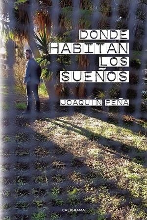 DONDE HABITAN LOS SUEÑOS | 9788417669263 | PEÑA, JOAQUÍN