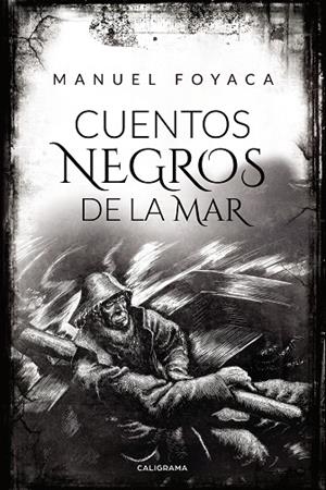CUENTOS NEGROS DE LA MAR | 9788417717278 | FOYACA, MANUEL