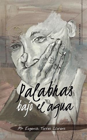 PALABRAS BAJO EL AGUA | 9788417533151 | TORRES LLORENS, Mª EUGENIA