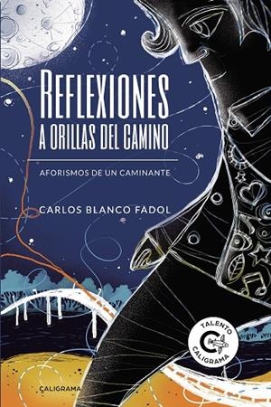 REFLEXIONES A ORILLAS DEL CAMINO | 9788417637910 | BLANCO FADOL, CARLOS