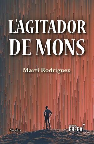 AGITADOR DE MONS, L' | 9788417660116 | RODRÍGUEZ PONT, MARTÍ