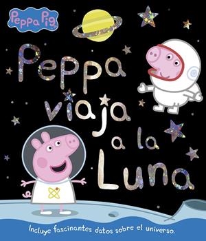 PEPPA PIG. VIAJE A LA LUNA | 9788448852399 | HASBRO,/EONE,