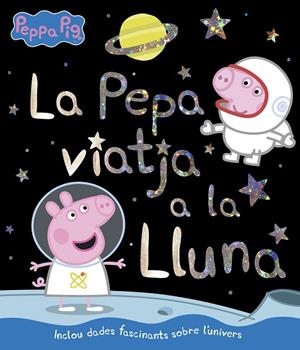 PORQUETA PEPA, LA. VIATGE A LA LLUNA | 9788448852405 | VARIOS AUTORES,