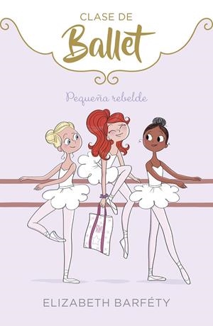 PEQUEÑA REBELDE | 9788417773069 | BARFETY, ELIZABETH
