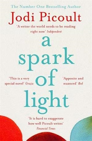 A SPARK OF LIGHT | 9781444788112 | PICOULT, JODI