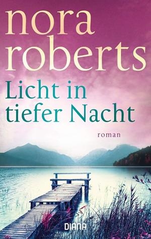 LICHT IN TIEFER NACHT | 9783453359987 | ROBERTS, NORA