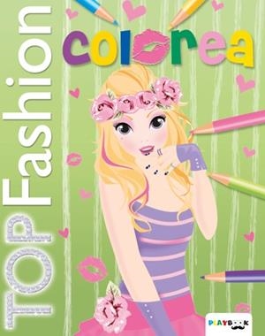 TOP FASHION COLOREA. VERDE | 9788417076870 | EQUIPO EDITORIAL