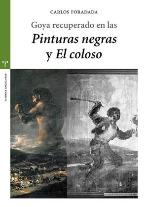 GOYA RECUPERADO EN LAS «PINTURAS NEGRAS» Y «EL COLOSO» | 9788497048729 | FORADADA, CARLOS