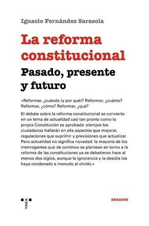 REFORMA CONSTITUCIONAL, LA : PASADO, PRESENTE Y FUTURO | 9788417767303 | FERNÁNDEZ SARASOLA, IGNACIO
