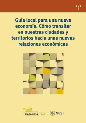 GUÍA LOCAL PARA UNA NUEVA ECONOMÍA | 9788417767235