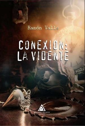 CONEXION LA VIDENTE | 9788494978821 | VALLS, RAMON