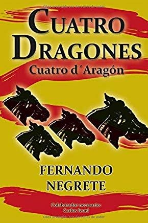 CUATRO DRAGONES | 9788417864934 | NEGRETE, FERNANDO