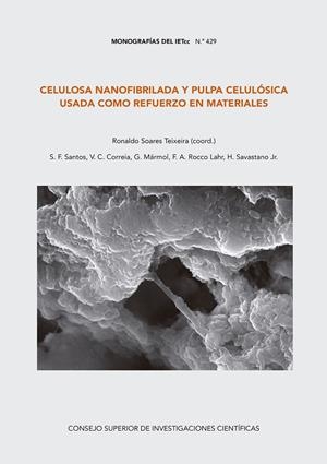 CELULOSA NANOFIBRILADA PULPA CELULOSICA USADA COMO REFUERZO | 9788400104863 | SOARES TEIXIRA, RONALDO