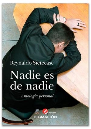 NADIE ES DE NADIE | 9788417825287 | SIETECASE, REYNALDO